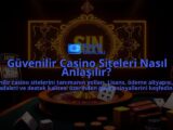 Guvenilir-Casino-Siteleri-Nasil-Anlasilir-overlay-1787941561.jpg