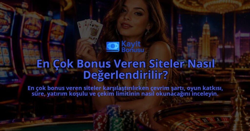 En-Cok-Bonus-Veren-Siteler-Nasil-Degerlendirilir-overlay-1789762565.jpg